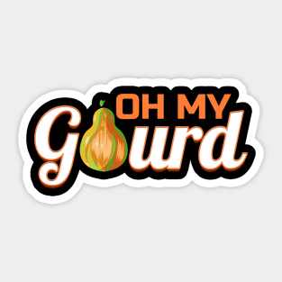 Oh My Gourd Logo For Happy Thanksgiving Sticker